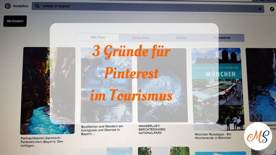 3 Gründe, warum Sie Pinterest im Tourismus für Ihr Marketing nutzen sollten