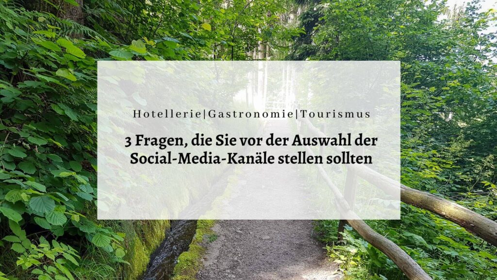 3 Fragen vor Auswahl der Social-Media-Kanäle